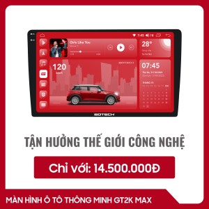 MÀN HÌNH Ô TÔ THÔNG MINH GOTECH GT2K MAX